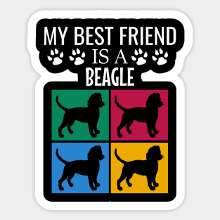 My best friend is a beagle Sticker